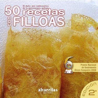 50 RECETAS CON FILLOAS,EL DULCE DE LA GASTRONOMIA GALLEGA | 9788489323179 | VVAA