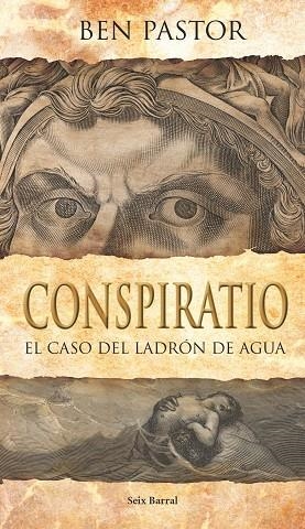 CONSPIRATIO,EL CASO DEL LADRON DE AGUA | 9788432231674 | PASTOR,BEN