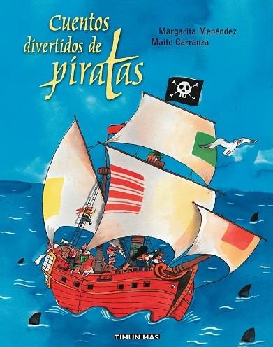 CUENTOS DIVERTIDOS DE PIRATAS | 9788448017477 | CARRANZA,MAITE MENENDEZ,MARGARITA