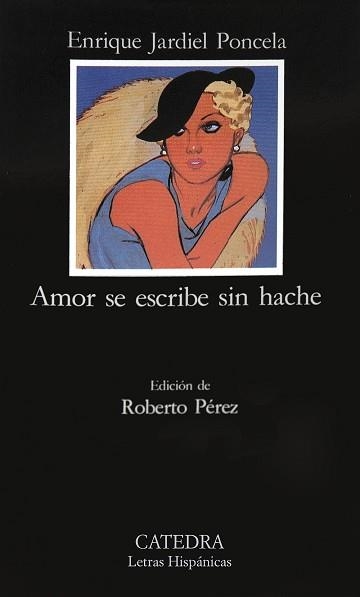 AMOR SE ESCRIBE SIN HACHE | 9788437609171 | JARDIEL PONCELA,ENRIQUE