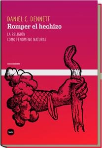 ROMPER EL HECHIZO,LA RELIGION COMO FENOMENO NATURAL | 9788496859005 | DENNETT,DANIEL