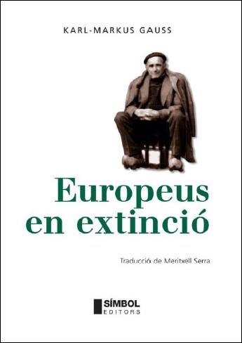 EUROPEUS EN EXTINCIO | 9788495987525 | GAUSS,KARL-MARKUS