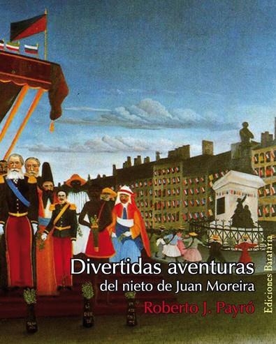 DIVERTIDAS AVENTURAS DEL NIETO DE JUAN MOREIRA | 9788495764652 | PAYRO,ROBERTO J.