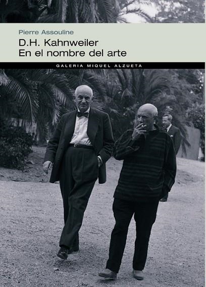 D.H. KAHNWEILER EN EL NOMBRE DEL ARTE | 9788483304518 | ASSOULINE,PIERRE