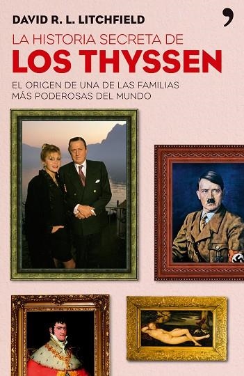 HISTORIA SECRETA DE LOS THYSSEN | 9788484606727 | LITCHFIELD,DAVID R.L.