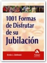 1001 FORMAS DE DISFRUTAR DE SU JUBILACION | 9788497350877 | ZELINSKI,ERNIE J.