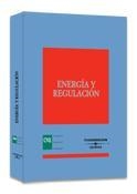 ENERGIA Y REGULACION | 9788447028962 | GARCÍA DELGADO, JOSÉ LUIS/JIMÉNEZ JIMÉNEZ, JUAN CARLOS