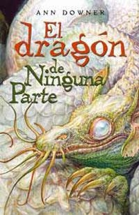 DRAGON DE NINGUNA PARTE | 9788489662810 | DOWNER,ANN