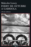 FERRY DE OCTUBRE A GABRIOLA | 9788483830338 | LOWRY,MALCOLM