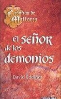 SEÑOR DE LOS DEMONIOS.CRONICAS DE MALLOREA VOL.3 | 9788448032951 | EDDINGS,DAVID