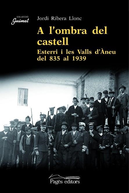 A L,OMBRA DEL CASTELL ESTERRI I LES VALLS D,ANEU DEL 835 AL 1939 | 9788497795968 | RIBERA LLONC,JORDI