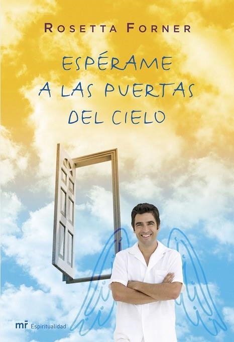 ESPERAME A LAS PUERTAS DEL CIELO. CREADOR DE SUEÑOS | 9788427033405 | FORNER,ROSETTA