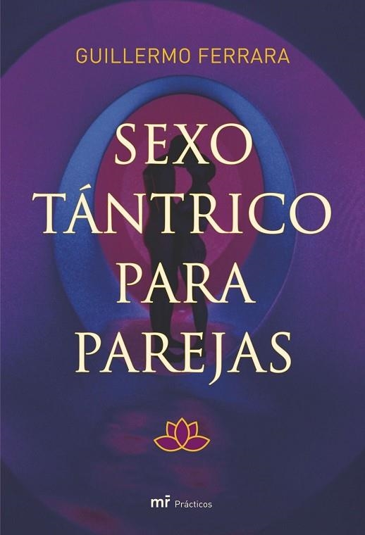 SEXO TANTRICO PARA PAREJAS | 9788427034204 | FERRARA,GUILLERMO