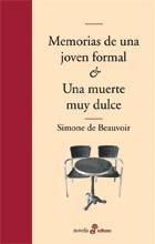 MEMORIAS DE UNA JOVEN FORMAL,UNA MUERTE MUY DULCE | 9788435010139 | BEAUVOIR,SIMONE DE