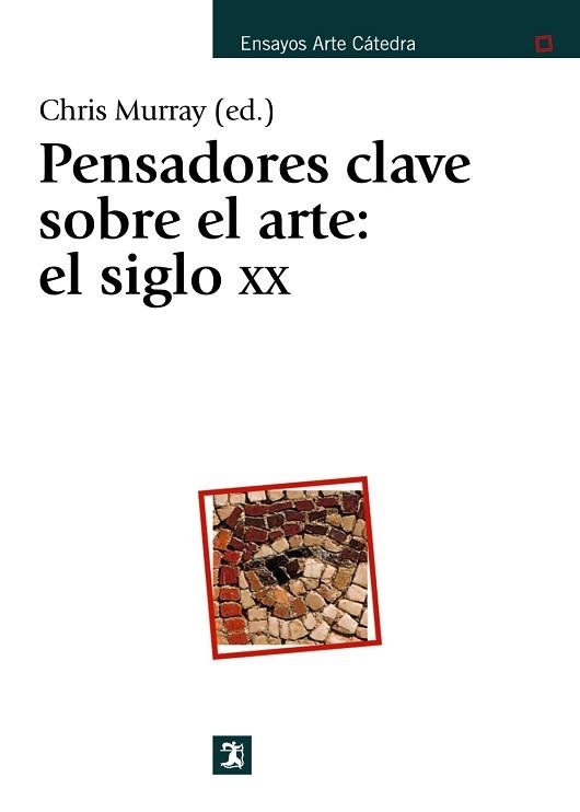 PENSADORES CLAVE SOBRE EL ARTE: EL SIGLO XX | 9788437622798 | MURRAY,CHRIS