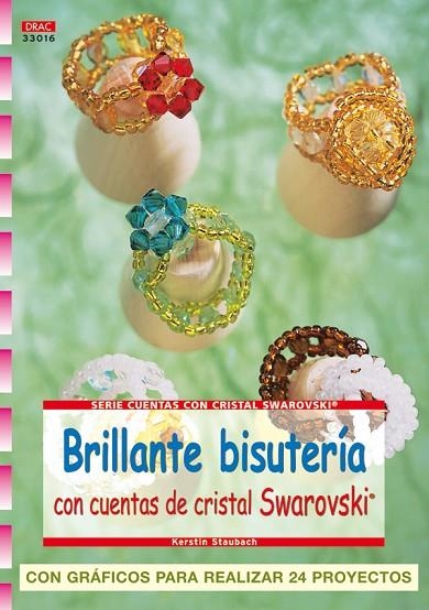 BRILLANTE BISUTERIA CON CUENTAS DE CRISTAL SWAROVSKI | 9788496777729 | STAUBACH,KERSTIN