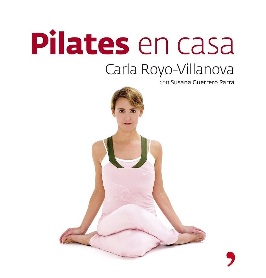 PILATES EN CASA | 9788484606192 | ROYO-VILLANOVA,CARLA GUERRERO PARRA,SUSANA