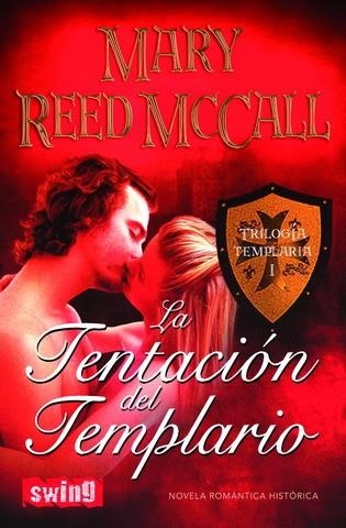 TENTACION DEL TEMPLARIO. LA TRILOGIA TEMPLARIA 1 | 9788496746220 | REED MCCALL,MARY