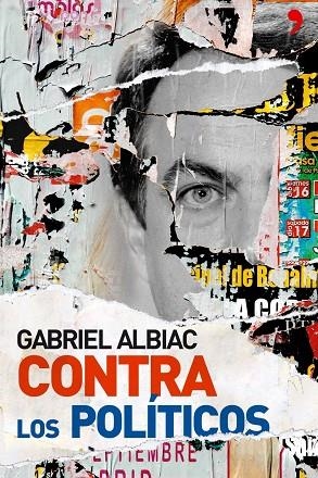 CONTRA LOS POLITICOS | 9788484606864 | ALBIAC,GABRIEL