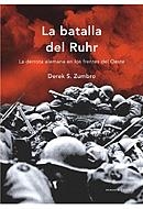 BATALLA DEL RUHR LA DERROTA ALEMANA.... | 9788484329466 | ZUMBRO,DEREK S.