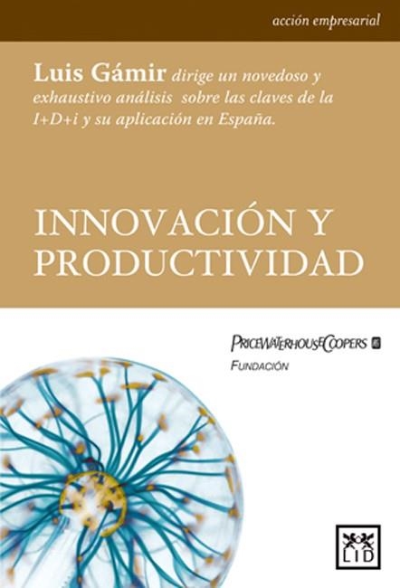 INNOVACION Y PRODUCTIVIDAD | 9788483560327 | GAMIR,LUIS