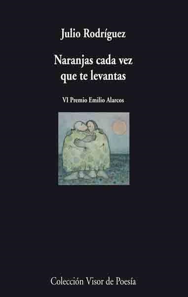 NARANJAS CADA VEZ QUE TE LEVANTAS | 9788475226873 | RODRIGUEZ,JULIO