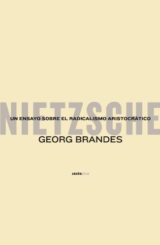 NIETZSCHE UN ENSAYO SOBRE EL RADICALISMO ARISTOCRATICO | 9788496867154 | BRANDES,GEORG