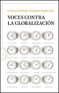 VOCES CONTRA LA GLOBALIZACION | 9788484329725 | TAIBO ARIAS,CARLOS ESTEVEZ,CARLOS