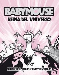 BABYMOUS REINA DEL UNIVERSO (COMIC) | 9788498670479 | HOLM,JENNIFER L. HOLM,MATTHEW