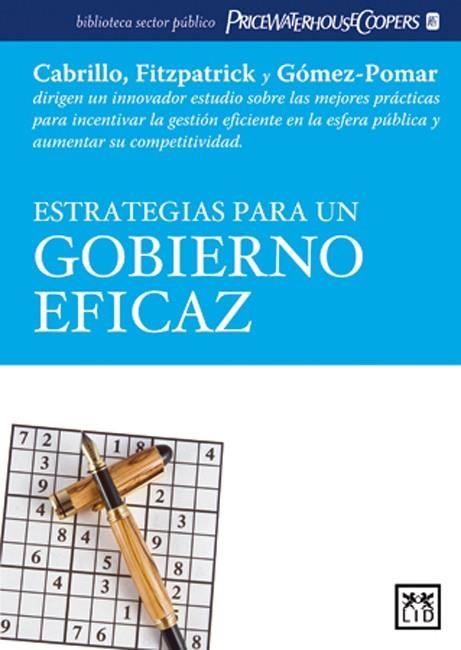 ESTRATEGIAS PARA UN GOBIERNO EFICAZ | 9788483560419 | GOMEZ-POMAR RODRIGUEZ,J. CABRILLO,FRANCISCO FITZPATRICK,SEAN