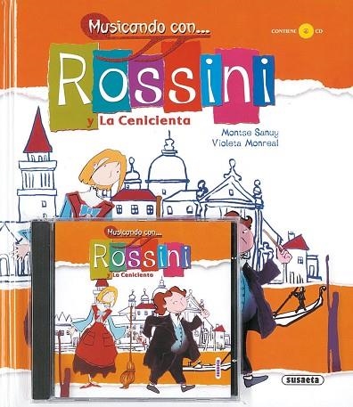 ROSSINI Y LA CENICIENTA | 9788430545841 | MONREAL,VIOLETA SANUY,MONTSE