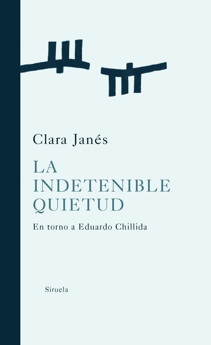 INDETENIBLE QUIETUD. EN TORNO A EDUARDO CHILLIDA | 9788498411461 | JANES,CLARA