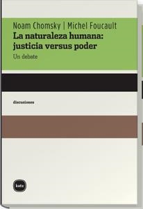 NATURALEZA HUMANA. JUSTICIA VERSUS PODER,UN DEBATE | 9788493518721 | FOULCAULT,MICHEL CHOMSKY,NOAM