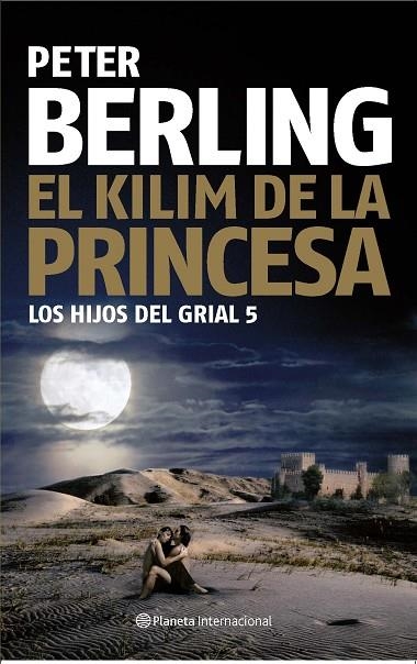 KILIM DE LA PRINCESA. LOS HIJOS DEL GRIAL 5 | 9788408084044 | BERLING,PETER