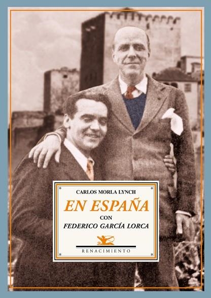 EN ESPAÑA CON FEDERICO GARCIA LORCA | 9788484724001 | MORLA LYNCH,CARLOS