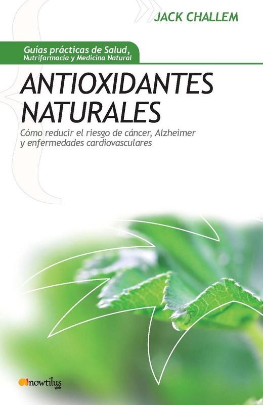 ANTIOXIDANTES NATURALES | 9788497634465 | CHALLEM,JACK BLOCK,MELISSA