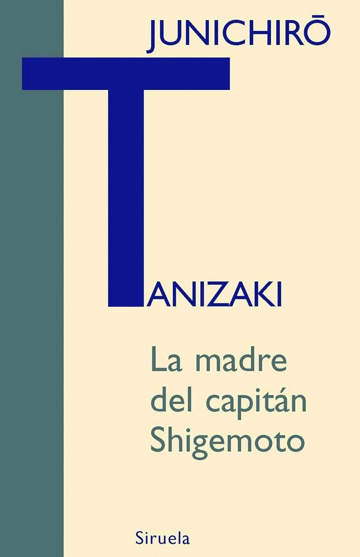 MADRE DEL CAPITAN SHIGEMOTO | 9788498411768 | TANIZAKI,JUNICHIRO