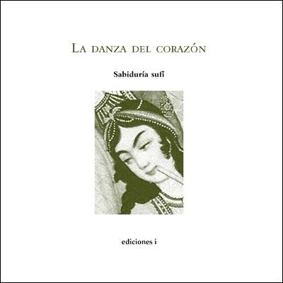 DANZA DEL CORAZON. SABIDURIA SUFI | 9788496851290 | DE LA ROSA MARTINEZ, RAUL