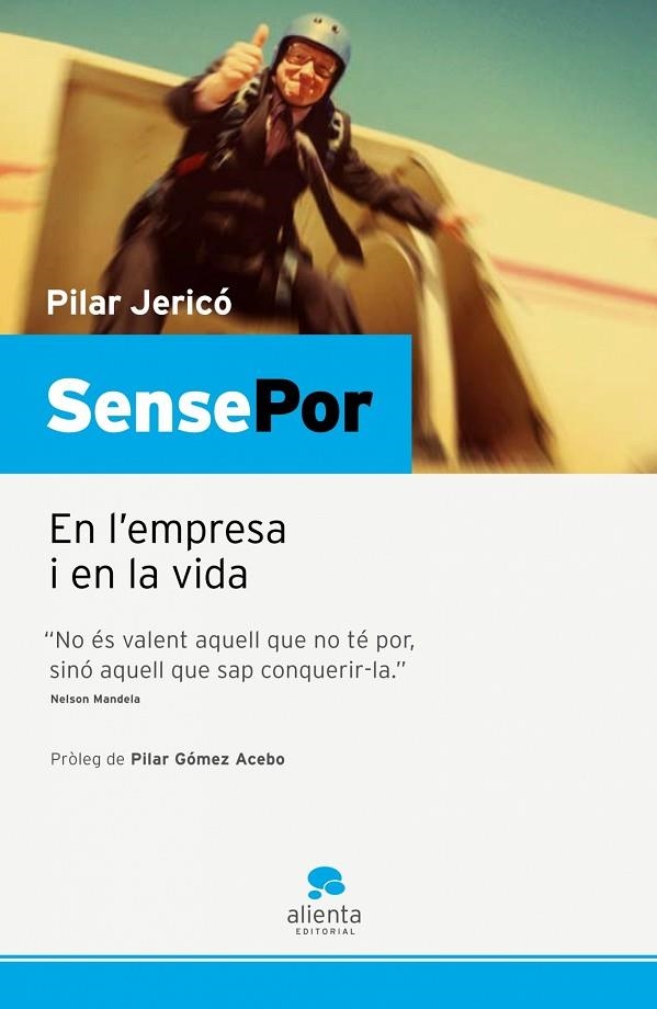 SENSE POR. EN L,EMPRESA I EN LA VIDA | 9788493582746 | JERICO,PILAR