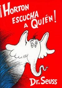 HORTON ESCUCHA A QUIEN | 9788498671308 | SEUSS DR.