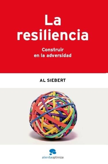 RESILIENCIA. CONSTRUIR EN LA ADVERSIDAD | 9788493521295 | SIEBERT,AL