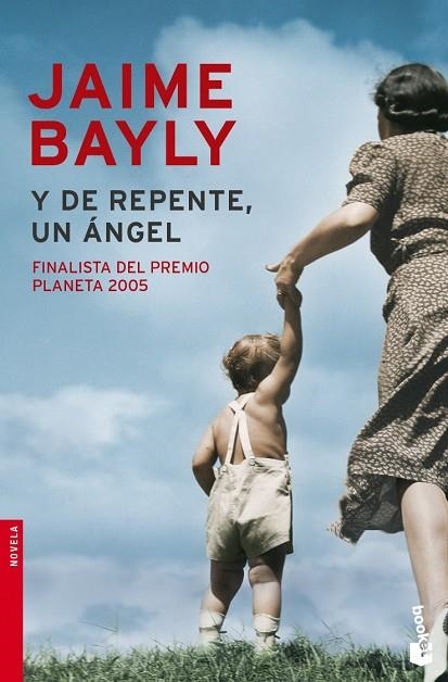 Y DE REPENTE UN ANGEL. (FINALISTA PREMIO PLANETA 2005) | 9788408071914 | BAYLY,JAIME