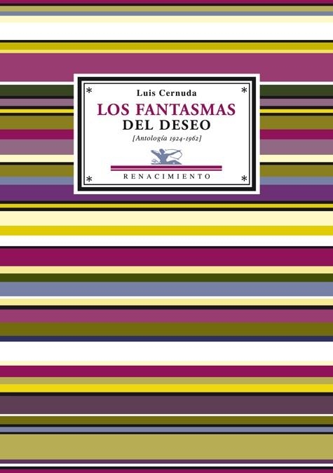 FANTASMAS DEL DESEO ANTOLOGIA 1924-1962 | 9788484723790 | CERNUDA,LUIS