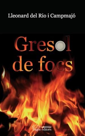 GRESOL DE FOCS | 9788497796385 | RIO I CAMPMAJO,LLEONARD