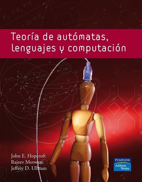 TEORIA DE AUTOMATAS, LENGUAJES Y COMPUTACION | 9788478290888 | HOPCROFT,JOHN E. ULLMAN,JEFFREY D. MOTWANI,RAJEEV