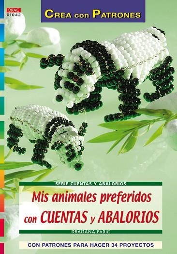 MIS ANIMALES PREFERICOS CON CUENTAS Y ABALORIOS | 9788496777903 | PASIC,DRAGANA