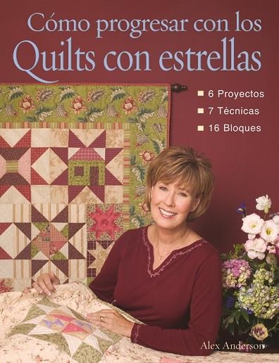 COMO PROGRESAR CON LOS QUILTS CON ESTRELLAS | 9788496777880 | ANDERSON,ALEX