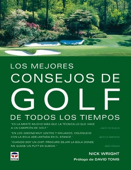 MEJORES CONSEJOS DE GOLF DE TODOS LOS TIEMPOS | 9788479024291 | WRIGHT,NICK