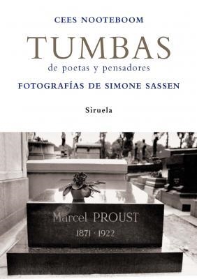 TUMBAS DE POETAS Y PENSADORES. FOTOGRAFIAS DE SIMONE SASSEN | 9788498411157 | NOOTEBOOM,CEES