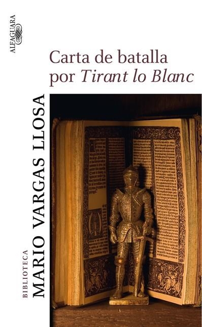 CARTA DE BATALLA POR TIRANT LO BLANC | 9788420473932 | VARGAS LLOSA,MARIO (NOBEL LITERATURA 2010)